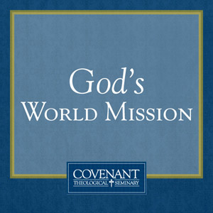 God's World Mission - Audio Lectures